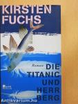 Die Titanic und Herr Berg