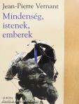 Mindenség, istenek, emberek