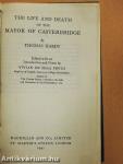The Life and Death of the Mayor of Casterbridge