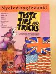 Tests, Tips and Tricks