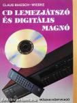 CD lemezjátszó és digitális magnó