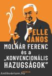 Molnár Ferenc és a &quot;konvencionális hazugságok&quot;
