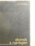 Atomok a mérlegen