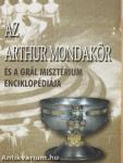 Az Arthur mondakör és a Grál misztérium enciklopédiája