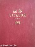Az Én Ujságom 1925. január-december