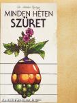 Minden héten szüret