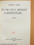És ne vigy minket a kísértésbe...