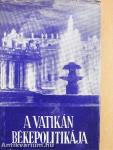 A Vatikán békepolitikája