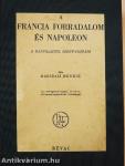 A francia forradalom és Napoleon