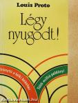 Légy nyugodt!