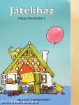 Játékház - Képes olvasókönyv I.