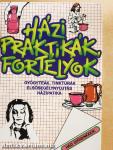Házi praktikák, fortélyok