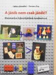 A játék nem csak játék!?