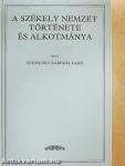 A székely nemzet története és alkotmánya