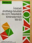 Írásbeli érettségi-felvételi és OKTV feladatok történelemből '89-93