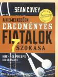 A kiemelkedően eredményes fiatalok 7 szokása