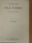 Pax Vobis I-III.