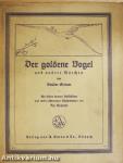Der Goldene Vogel und andere Märchen (gótbetűs)