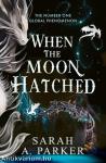 When the Moon Hatched (The Moonfall Series, Book 1)
