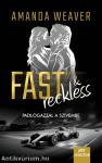 Fast &amp; Reckless  - Padlógázzal a szívembe