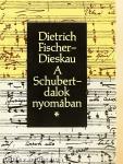 A Schubert-dalok nyomában