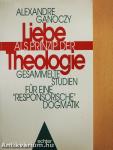 Liebe als Prinzip der Theologie
