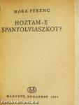 Hoztam-e spanyolviaszkot?
