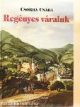 Regényes váraink