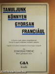 Tanuljunk könnyen, gyorsan franciául