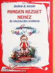 Minden kezdet nehéz