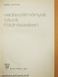 Vadászélmények távoli földrészeken