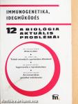 A biológia aktuális problémái 12.
