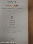 Traité de Zoologie III.