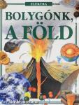 Bolygónk, a Föld