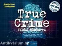 True Crime- Valódi bűnügyek