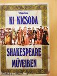 Ki kicsoda Shakespeare műveiben