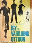 Így varrjunk otthon