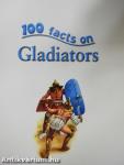 100 facts on Gladiators