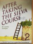 After Taking The Silva Course 2.