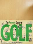 The Fanatic's Guide to Golf