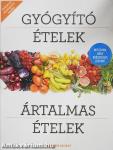 Gyógyító ételek - Ártalmas ételek