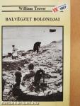 Balvégzet bolondjai