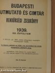Budapesti utmutató és cimtár 1939.