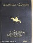 Sárga vihar I-II.