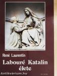 Labouré Katalin élete