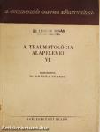 A traumatológia alapelemei VI.