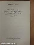 A szocialista gazdaság fejlődése Magyarországon