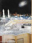 Fedezd fel az Iszlámot!