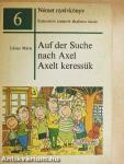 Auf der Suche nach Axel 