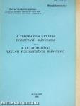 A tudományos kutatás hosszútávú irányzatai/A kutatóhálózat távlati fejlesztésének irányelvei